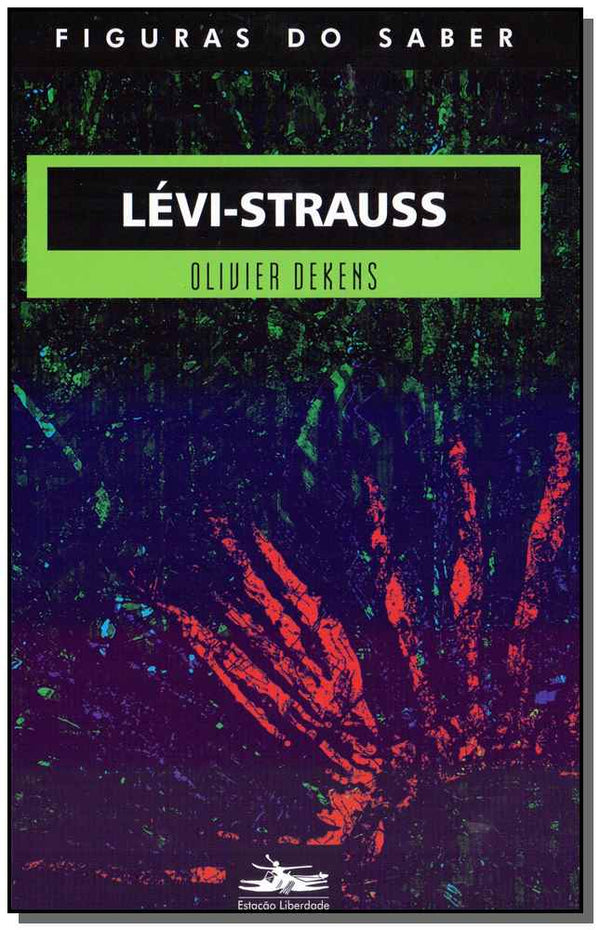 Capa do livro Lévi-Strauss, de Olivier Dekens