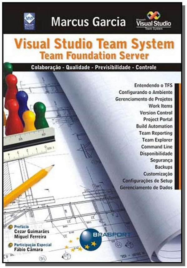 Capa do livro Visual Studio Team System, de Marcus Garcia, Fabio Camara