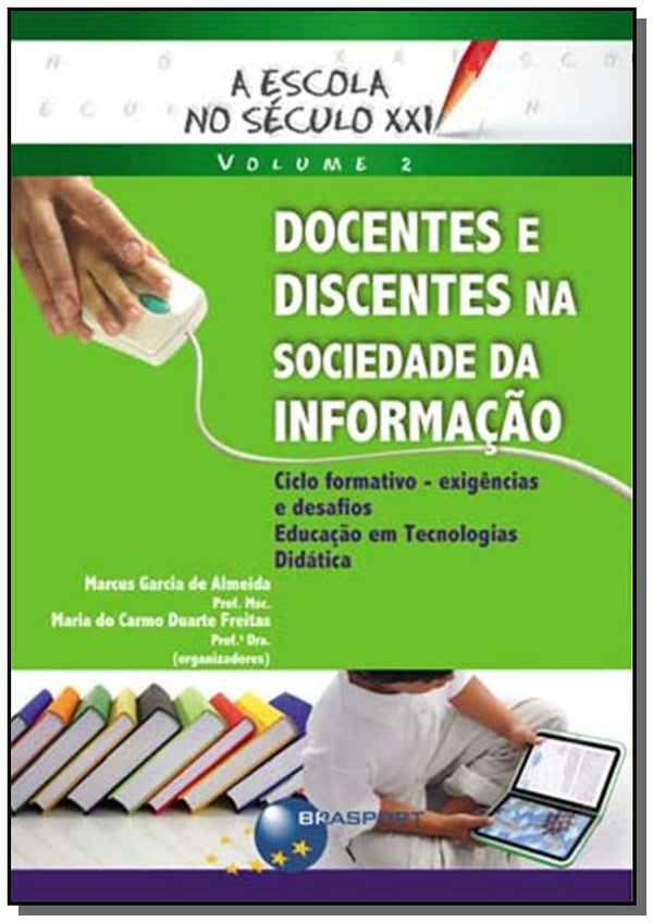 Capa do livro Docentes e Discentes na Sociedade da Informação - 01ed/12, de Marcus Garcia, Maria do Carmo
