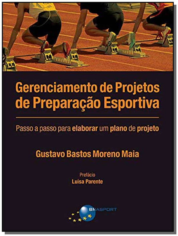 Capa do livro Gerenciamento de Projetos de Preparação Esportiva, de Gustavo Bastos Moreno Maia