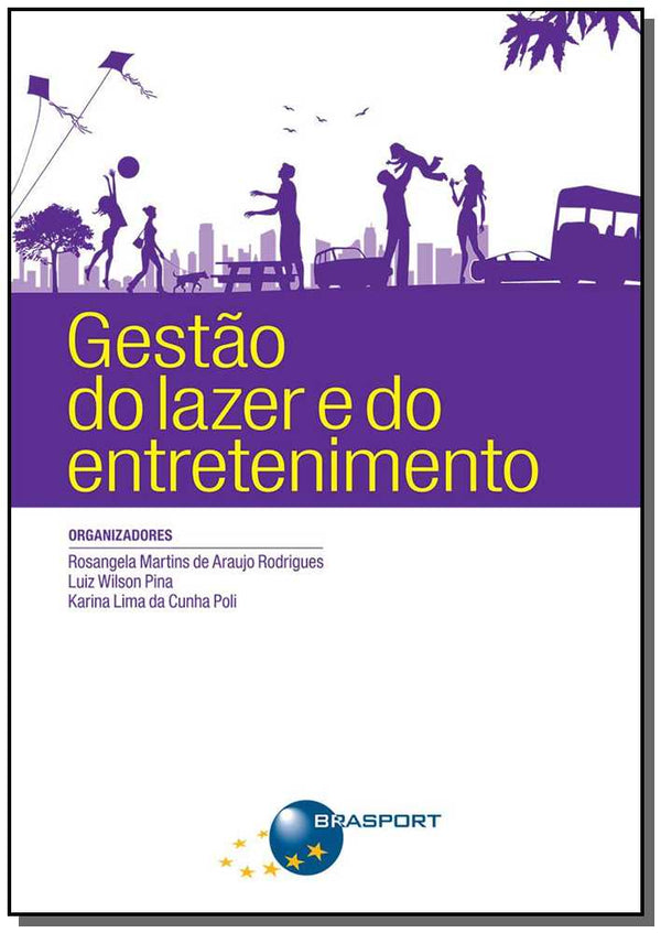 Capa do livro Gestão do Lazer e do Entretenimento, de Rodrigues; Pina; Poli
