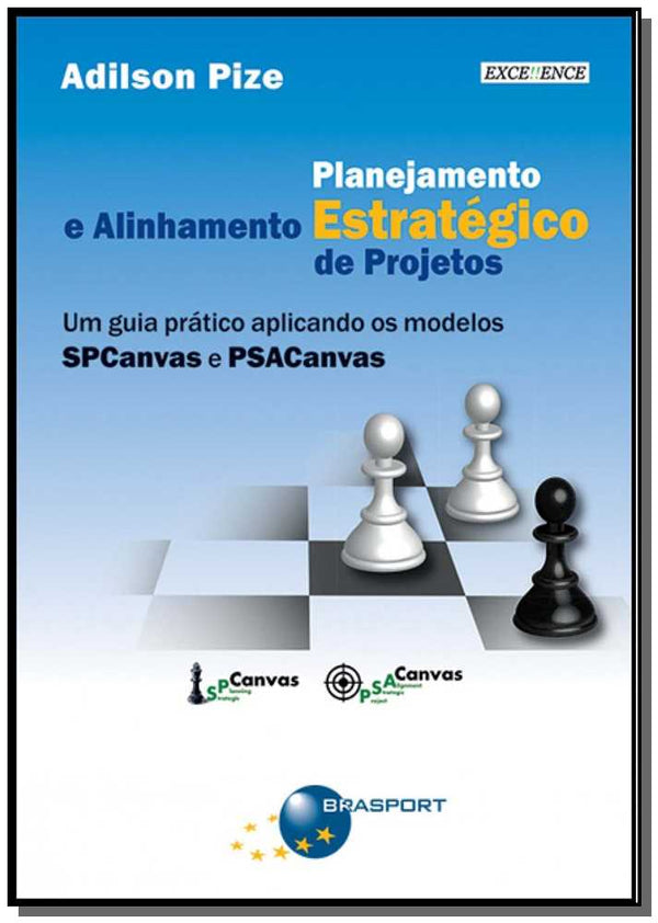 Capa do livro Planejamento Estratégico e Alinhamento Estratégico de Projetos, de Adilson Pize