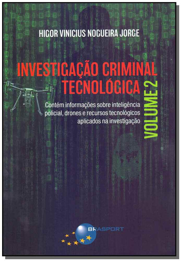 Capa do livro Investigação Criminal Tecnológica - Vol. 2, de Higor Vinicius Nogueira Jorge