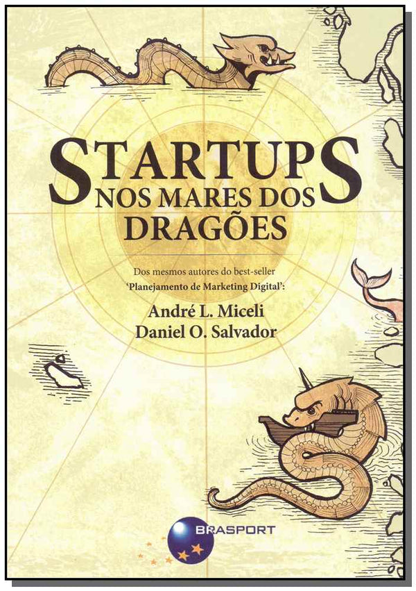 Capa do livro Startups nos Mares dos Dragões, de Andre L. Miceli, Daniel O. Salvador
