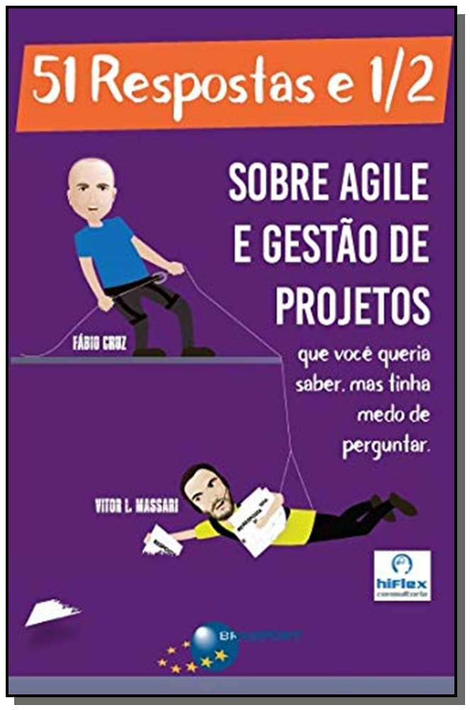 51 Respostas e 1/2 sobre Agile e Gestão de Projetos