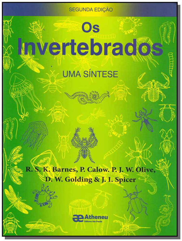 Capa do livro Invertebrados, os - Uma Síntese - 02ed/08, de Barnes; Olive; Golding; Spicer