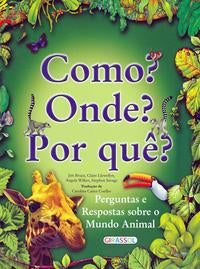 Como? Onde? por Quê?
