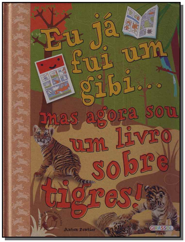 Eu Ja Fui um Gibi... Mas Agora Sou um Livro Tigres