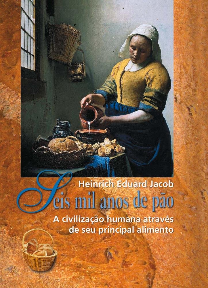 Seis Mil Anos de Pão