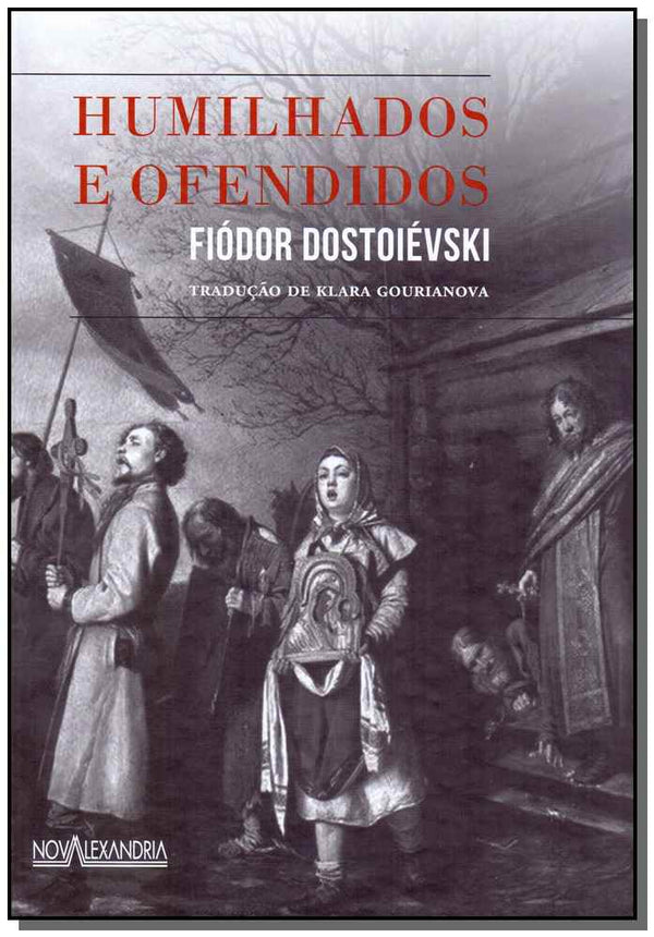 Capa do livro Humilhados e Ofendidos, de Fiodor Dostoievski
