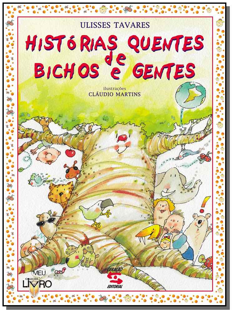 Histórias Quentes de Bichos e Gentes