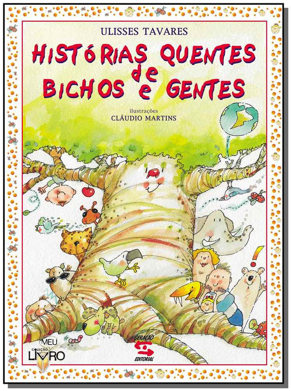 Capa do livro Histórias Quentes de Bichos e Gentes, de Ulisses Tavares