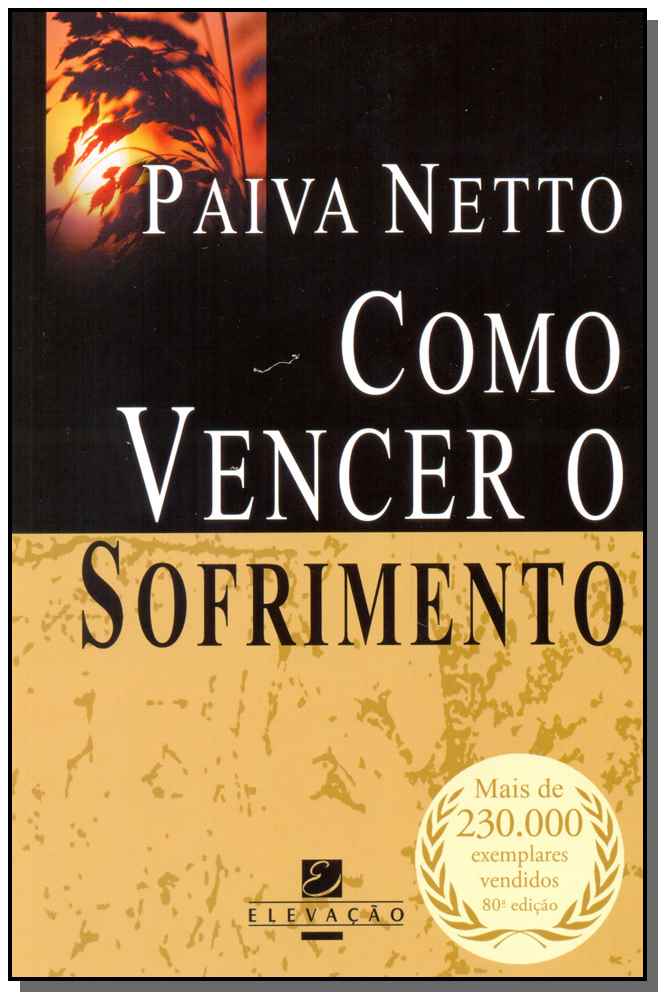 Como Vencer o Sofrimento