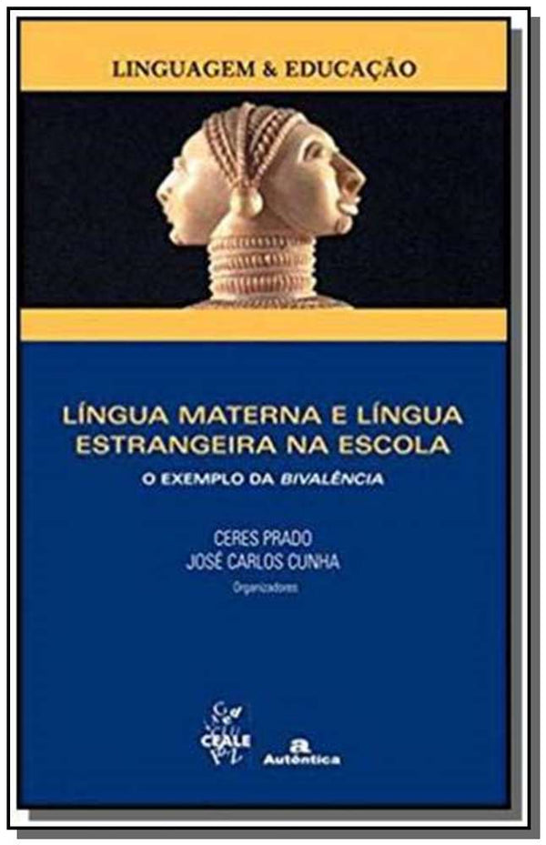 Capa do livro Língua Materna e Língua Estrangeira na Escola, de Ceres Prado, Jose Carlos Cunha