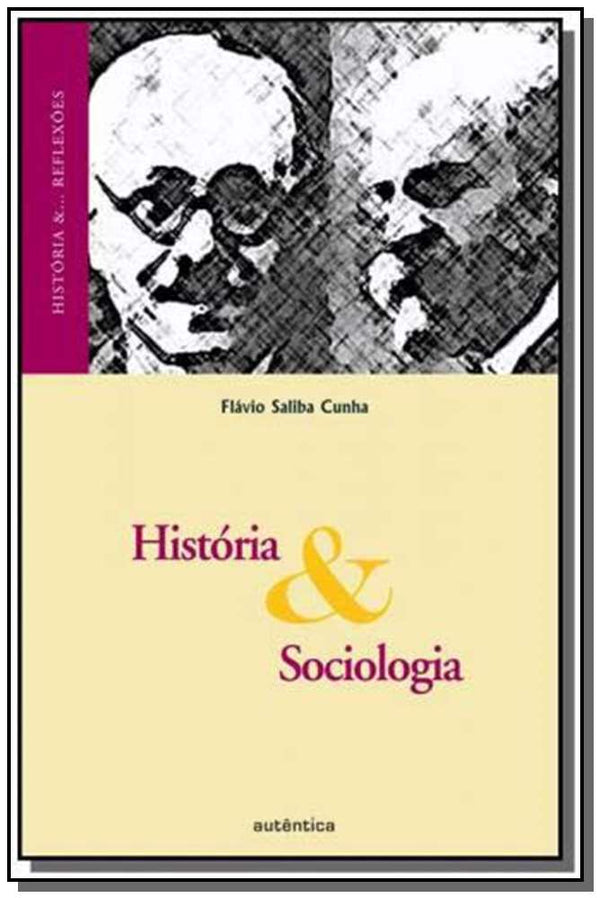 Capa do livro História e Sociologia, de Flavio Saliba Cunha