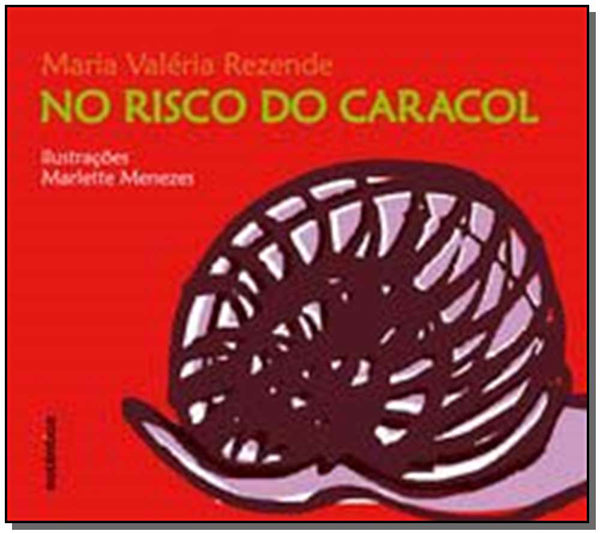 Capa do livro No Risco do Caracol, de Maria Valeria Rezende