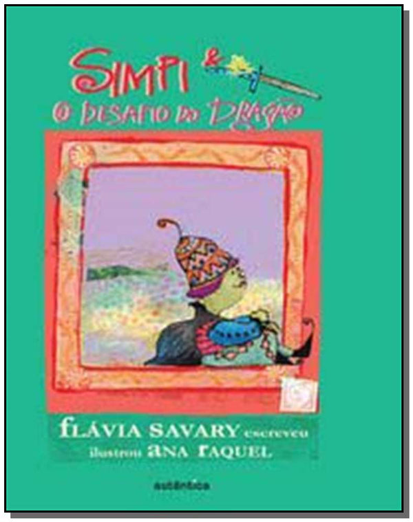 Capa do livro Simpi e o Desafio do Dragao, de Flavia Savary
