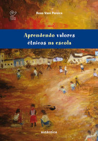 Aprendendo Valores Étnicos na Escola