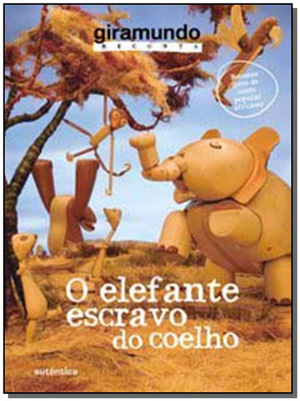 Capa do livro O Elefante Escravo do Coelho, de Giramundo