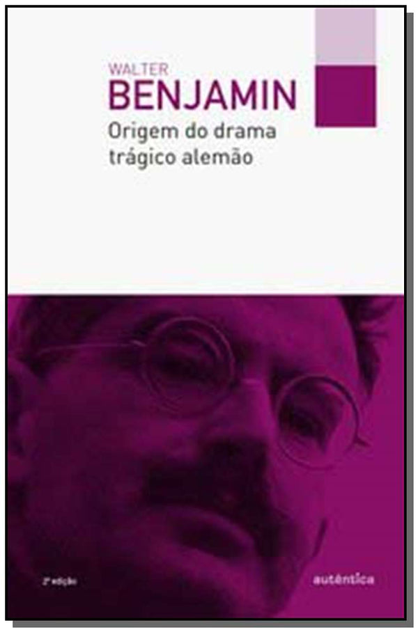 Capa do livro Origem do Drama Trágico Alemão, de Walter Benjamin
