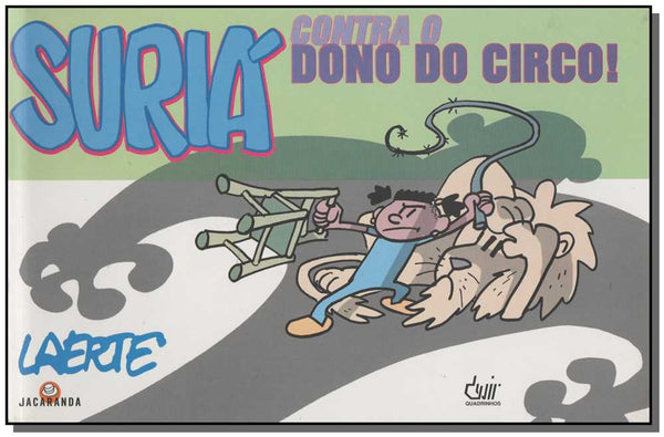 Capa do livro Suriá Contra o Dono do Circo!, de Laerte
