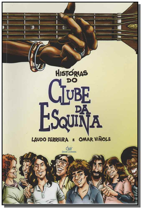 Capa do livro Histórias do Clube da Esquina, de Laudo / Vinole, Omar Ferreira