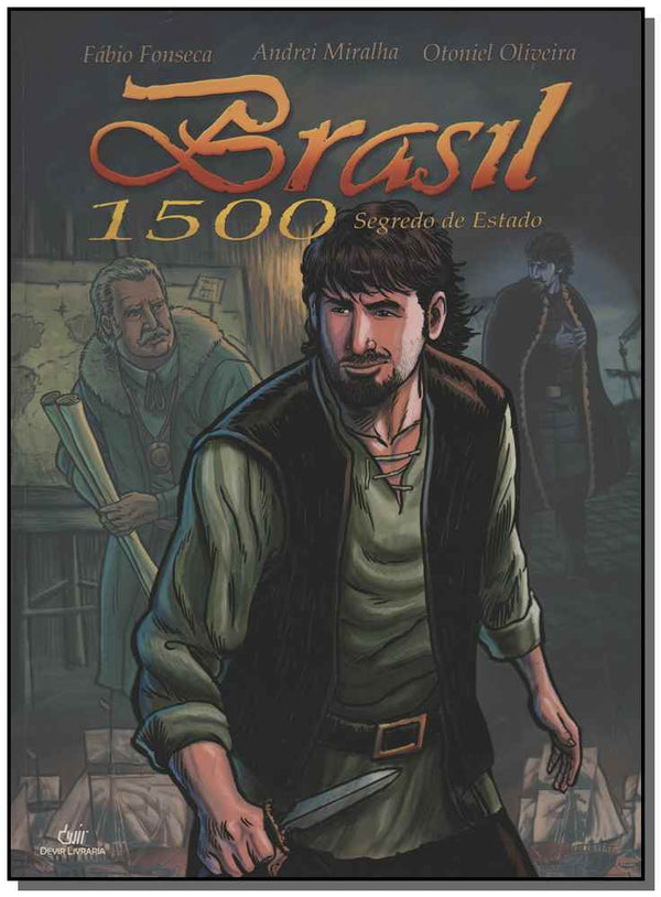 Capa do livro Brasil 1500 - Vol.1 - Segredo Estado, de Fabio Fonseca
