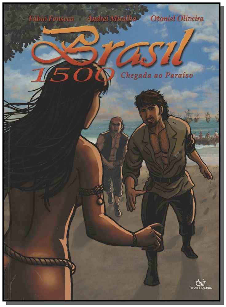 Brasil 1500 - Vol.2 - Chegada ao Paraiso