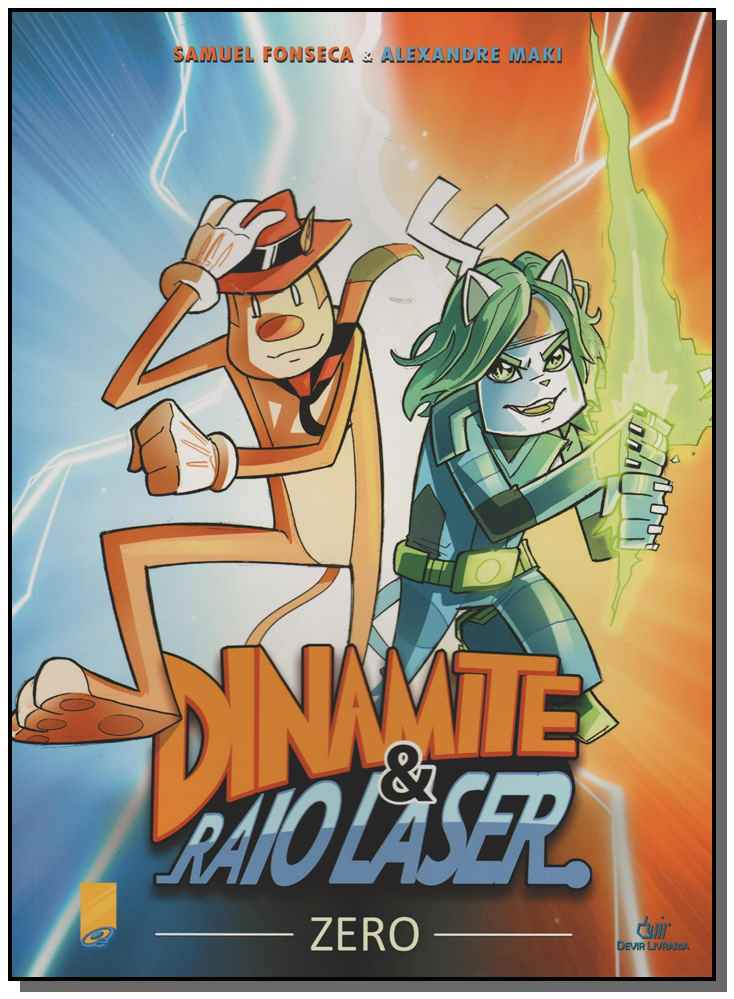 Dinamite e Raio Laser: Zero