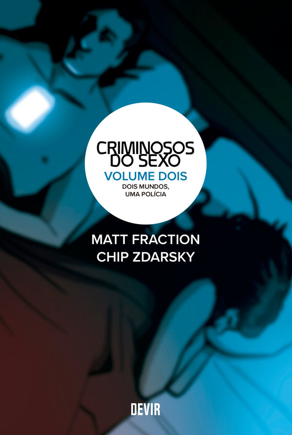 Capa do livro Criminosos do Sexo Volume 2: Dois Mundos, uma Polícia, de Matt / Zdarsky, Chip Fraction
