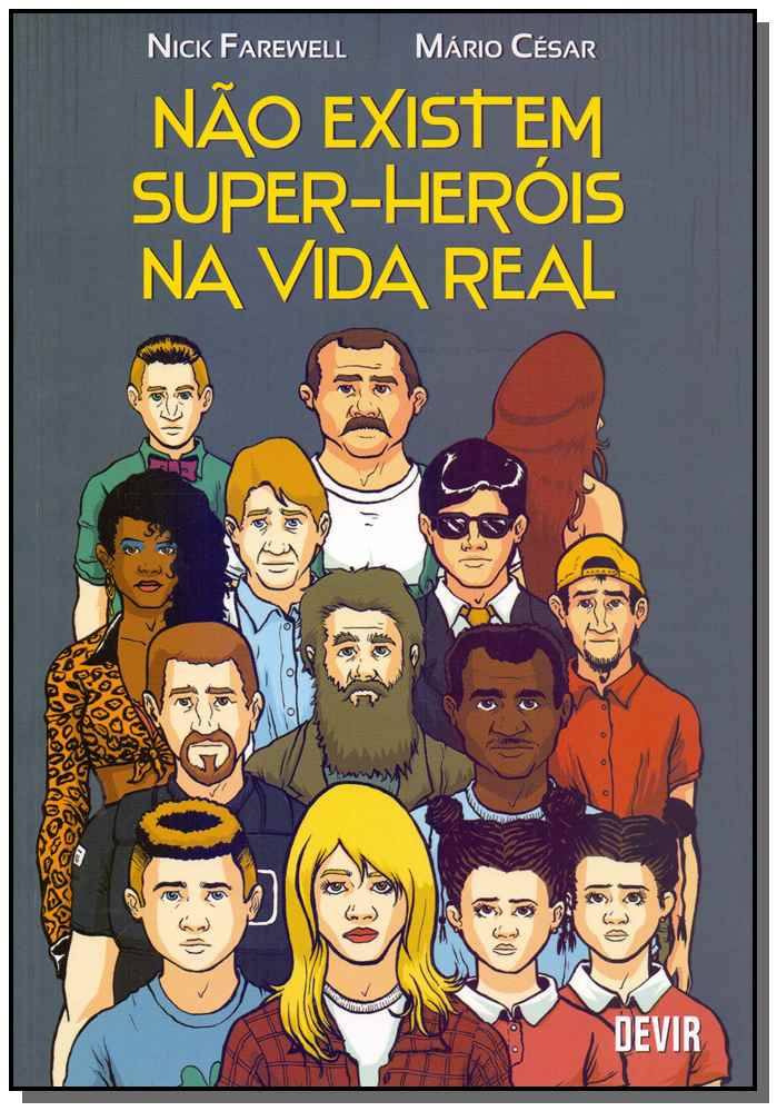 Não Existem Super-Heróis na Vida Real