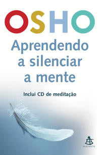 Capa do livro Aprendendo a Silenciar a Mente, de Osho