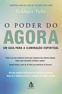 O Poder do Agora - Um Guia para a Iluminação Espiritual