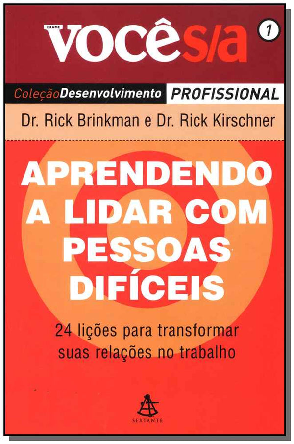 Capa do livro Aprendendo a Lidar Pessoas Difíceis, de Rick / Kirschner, Rick Brinkman