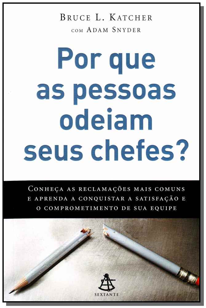 Por que as Pessoas Odeiam Seus Chefes?