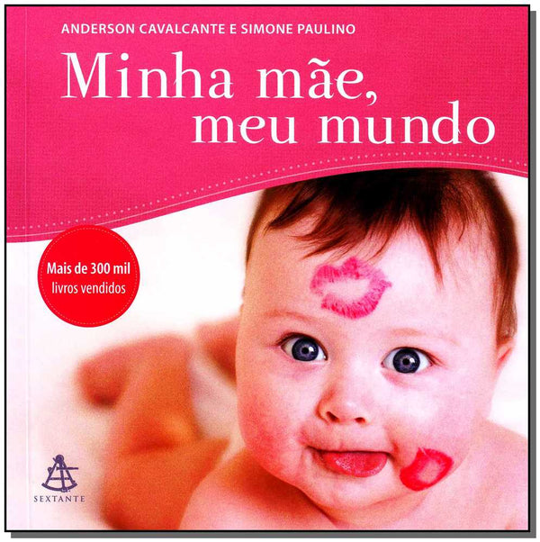 Capa do livro Minha Mãe, Meu Mundo, de Anderson / Paulino, Simone Cavalcante