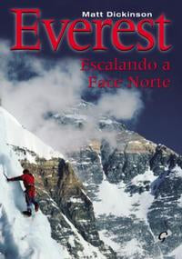 Capa do livro Everest - Escalando a Face Norte, de Matt Dickinson