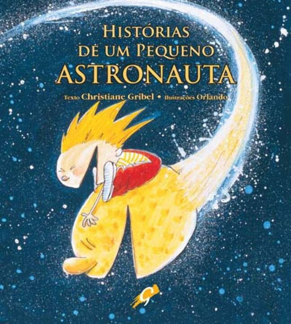 Capa do livro Histórias de um Pequeno Astronauta, de Christiane Gribel