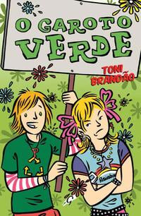 Capa do livro Garoto Verde, o, de Toni Brandao