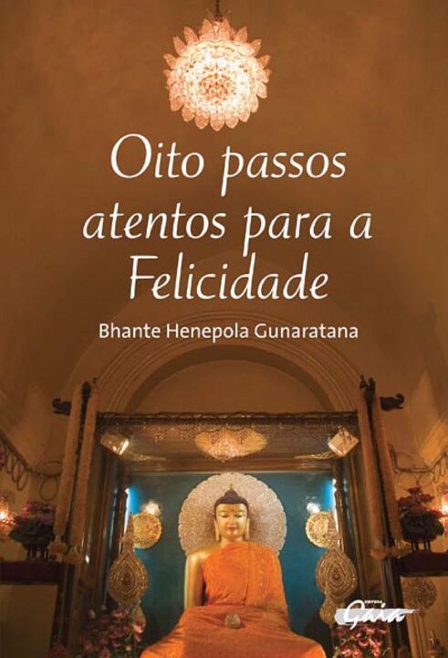 Oito Passos Atentos para a Felicidade