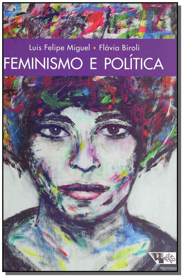 Capa do livro Feminismo e Política, de Luis Felipe Miguel, Flavia Biroli