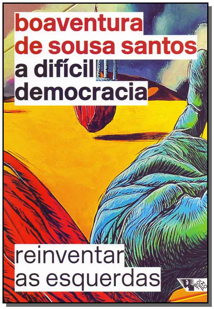 A Democracia Difícil