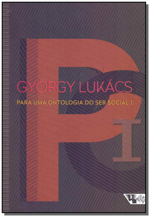 Capa do livro Para uma Ontologia do Ser Social 1 - 2 Ed, de Gyorgy Lukacs