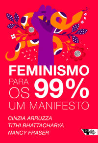Feminismo para os 99 - Um Manifesto