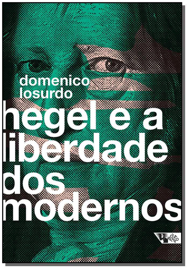 Capa do livro Hegel e a Liberdade dos Modernos, de Domenico Losurdo
