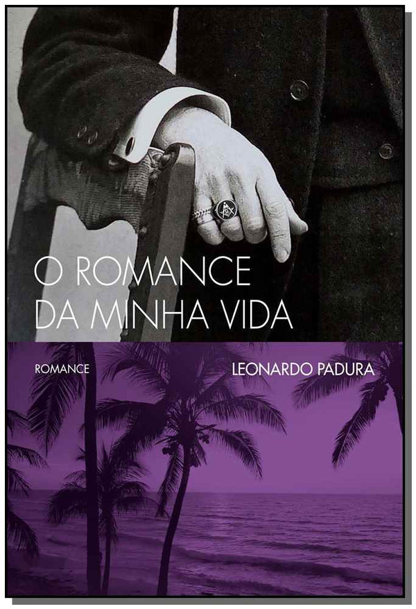 Capa do livro Romance da Minha Vida, o, de Leonardo Padura