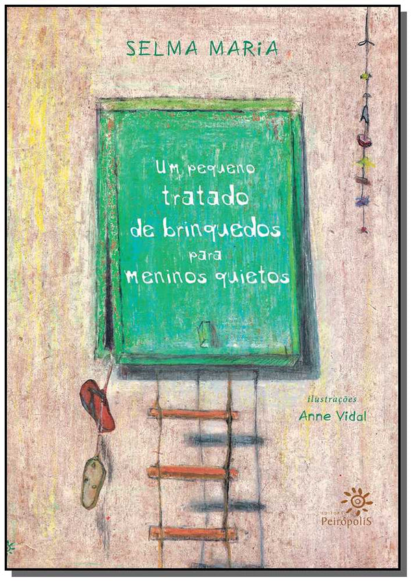 Capa do livro Um Pequeno Tratado de Brinq. para Meninos Quiet, de Selma Maria