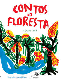 Capa do livro Contos da Floresta, de Yaguare Yama