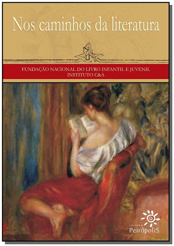 Capa do livro Nos Caminhos da Literatura, de Machado; Lago; Queiros; Bettolli