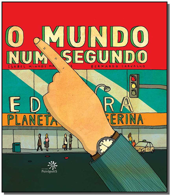 Capa do livro O Mundo Num Segundo, de Isabel Minhos Martins